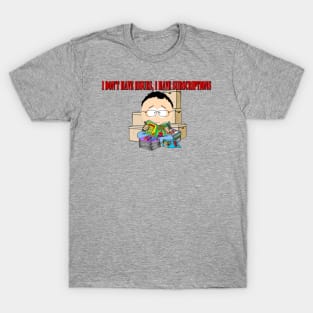 i don't have issues T-Shirt